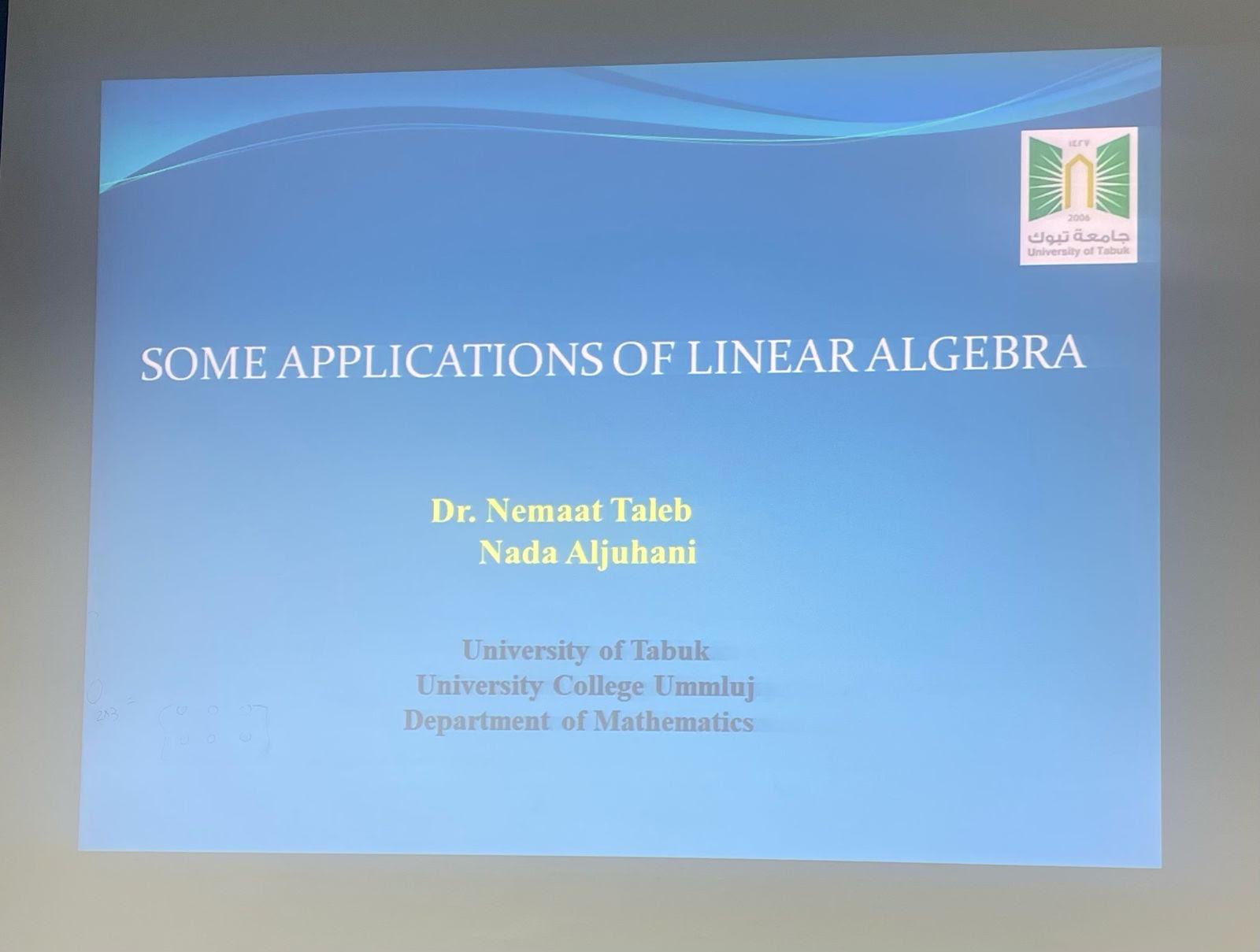​قدم قسم الرياضيات اليوم الاثنين الموافق ١٨-٨-١٤٤٦ سمينار علمي بعنوان:Some Applications of Linear Algebraتقديم :د. نعمات طالب - أ / ندى الجهنيبحضور مشرفة القسم وعدد من أعضاء هيئة التدريس.وقد تم مناقشة وتبادل الأفكار والخبرات البحثية بين عضوات القسم.​